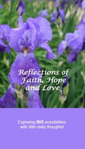 the words Reflections of Faith, Hope and Love with a graphic of wet purple flowers in the background